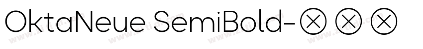 OktaNeue SemiBold字体转换